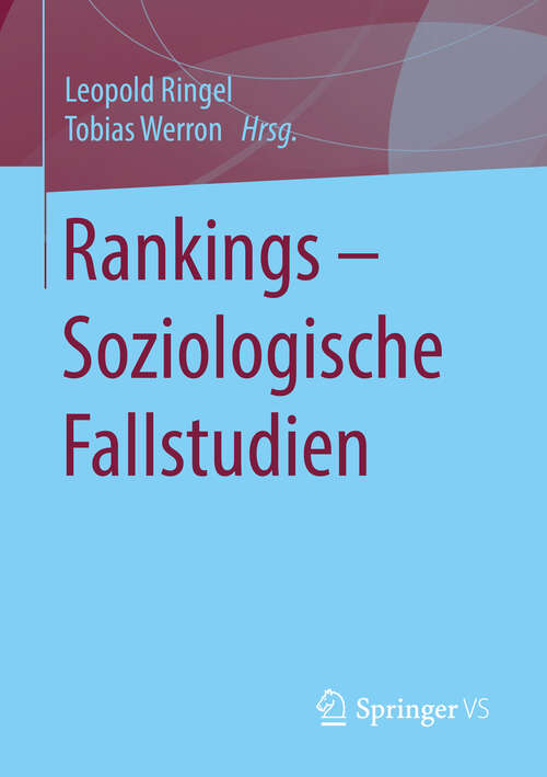 Book cover of Rankings – Soziologische Fallstudien (1. Aufl. 2019)