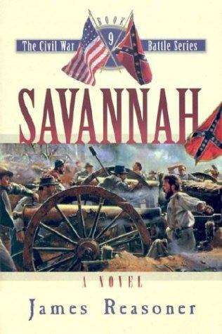 Book cover of Savannah (The Civil War Battle Series, Book #9)