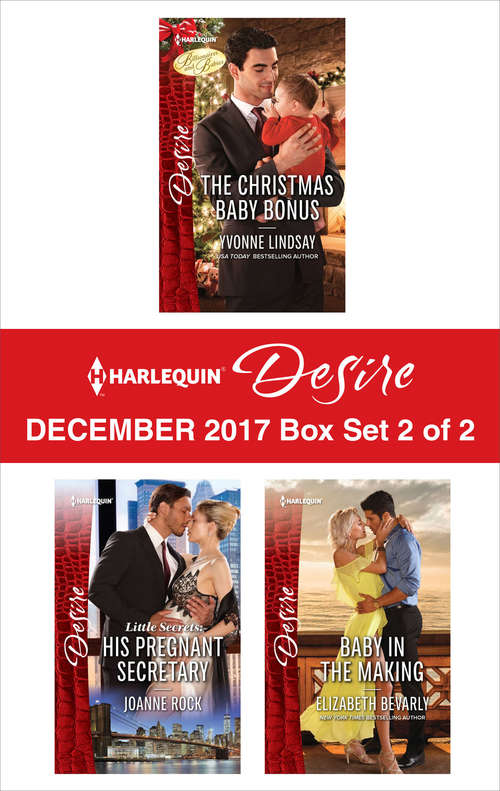 Harlequin Desire December 2017 - Box Set 2 of 2: His Pregnant Secretary\Baby in the Making