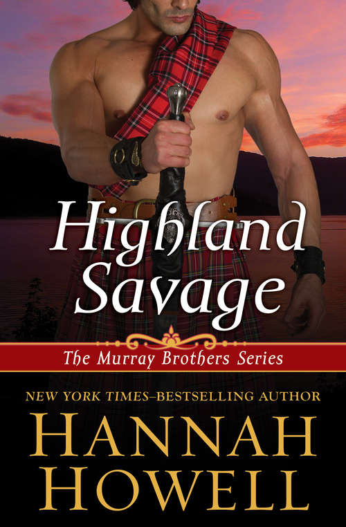 Highland Savage (The Murray Brothers Series #14)