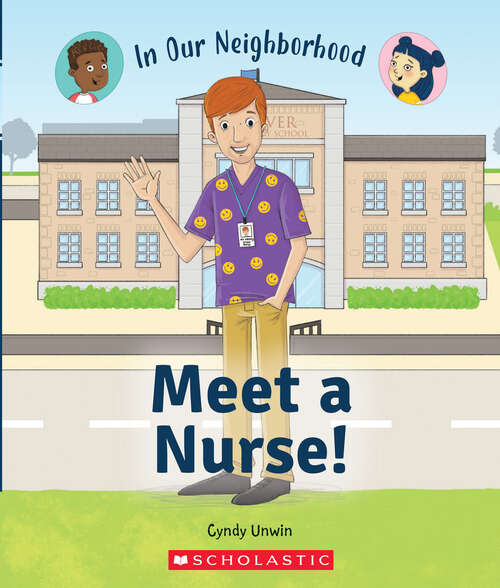 Book cover of Meet a Nurse! (In Our Neighborhood)