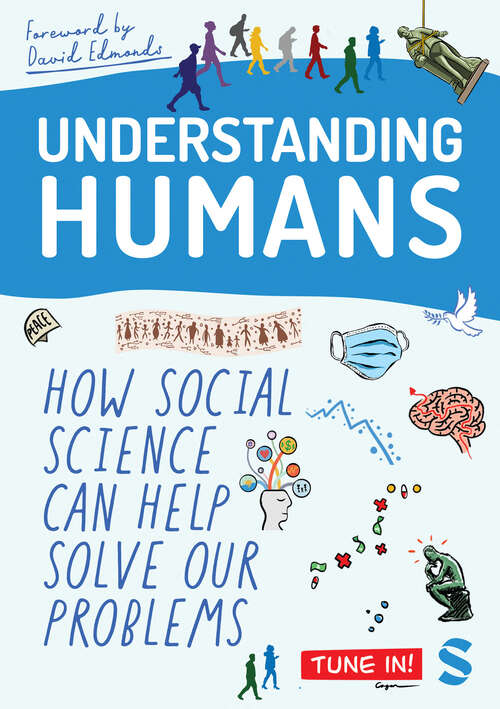 Book cover of Understanding Humans: How Social Science Can Help Solve Our Problems