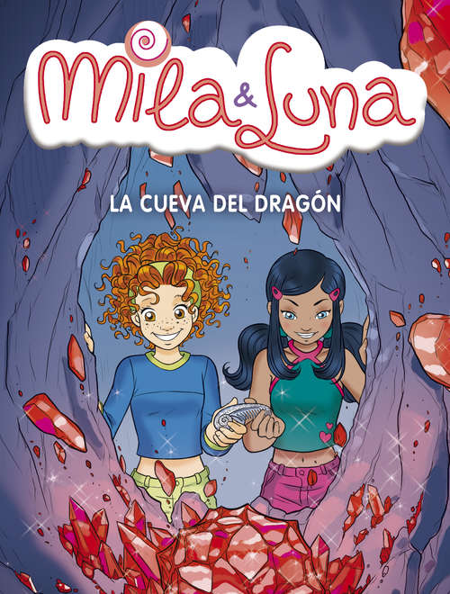 Book cover of La cueva del dragón (Mila & Luna #5)