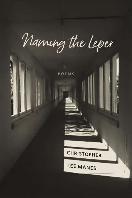 Naming the Leper: Poems