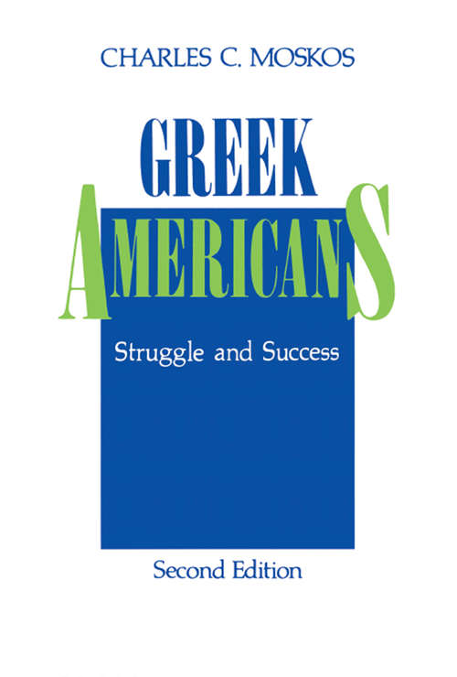 Book cover of Greek Americans: Struggle and Success (2)