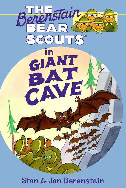 Book cover of The Berenstain Bears Chapter Book: Giant Bat Cave