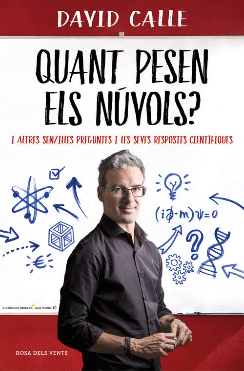 Book cover of Quant pesen els núvols?: I altres senzilles preguntes i les seves respostes científiques