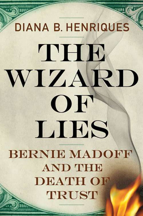 Book cover of The Wizard of Lies: Bernie Madoff and the Death of Trust