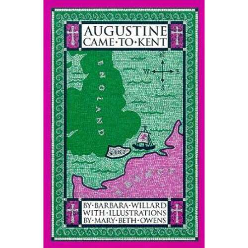 Book cover of Augustine Came to Kent