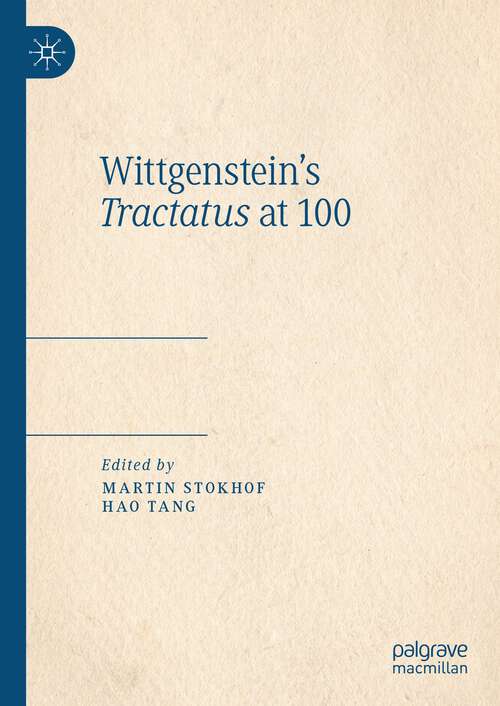 Book cover of Wittgenstein's Tractatus at 100 (1st ed. 2023)