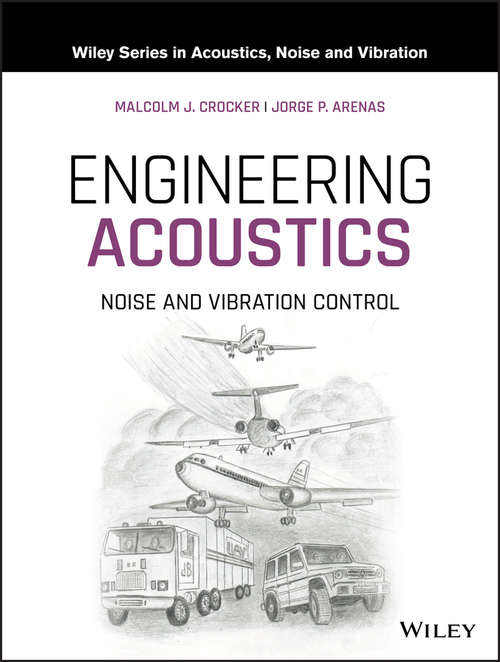 Book cover of Engineering Acoustics: Noise and Vibration Control (Wiley Series in Acoustics Noise and Vibration)