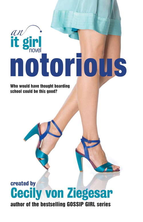 Book cover of Notorious: An It Girl Novel