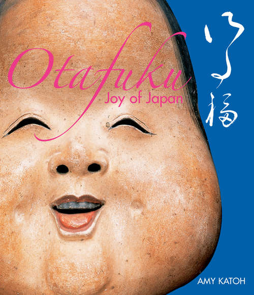 Book cover of Otafuku: Joy of Japan