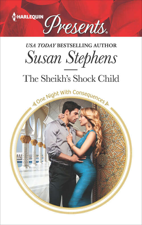Book cover of The Sheikh's Shock Child: A Royal Pregnancy Romance (One Night With Consequences #42)