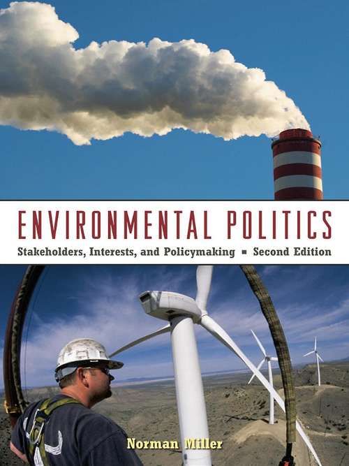 Book cover of Environmental Politics: Stakeholders, Interests, and Policymaking