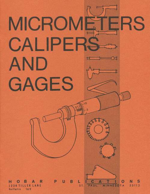Book cover of Micrometers, Calipers and Gages