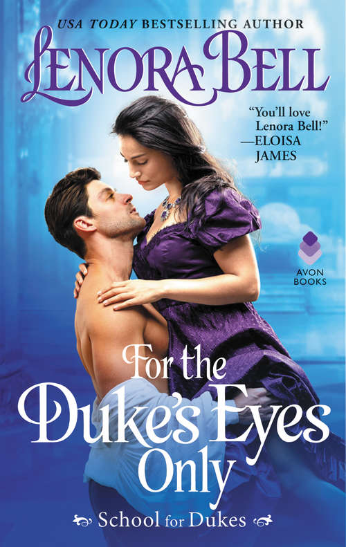 Book cover of For the Duke's Eyes Only: School for Dukes (School for Dukes #2)