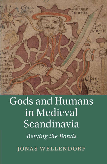 Book cover of Gods and Humans in Medieval Scandinavia: Retying The Bonds (Cambridge Studies In Medieval Literature  #103)