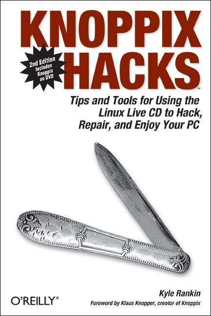 Book cover of Knoppix Hacks, 2nd Edition