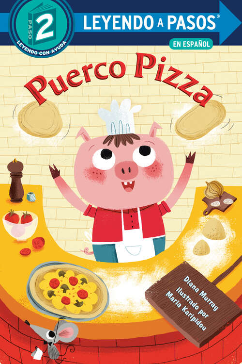 Puerco Pizza (LEYENDO A PASOS (Step into Reading))
