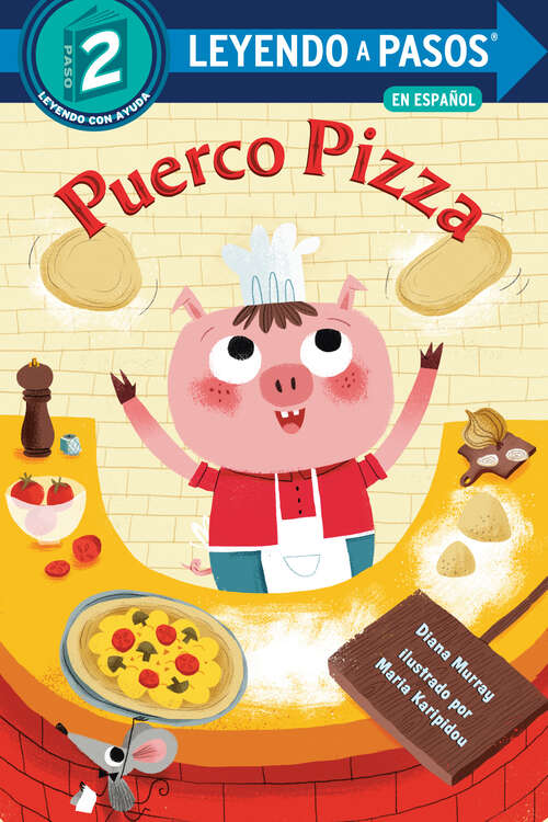 Book cover of Puerco Pizza (LEYENDO A PASOS (Step into Reading))