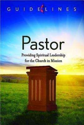 Book cover of Guidelines for Leading Your Congregation 2013-2016 - Pastor