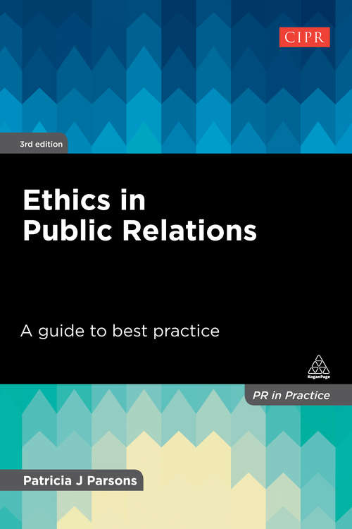 Book cover of Ethics in Public Relations: A Guide to Best Practice