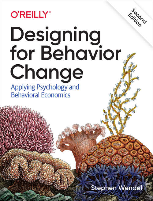 Book cover of Designing for Behavior Change: Applying Psychology and Behavioral Economics (2)
