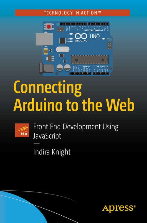Book cover of Connecting Arduino to the Web: Front End Development Using JavaScript