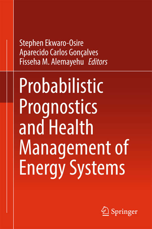 Book cover of Probabilistic Prognostics and Health Management of Energy Systems