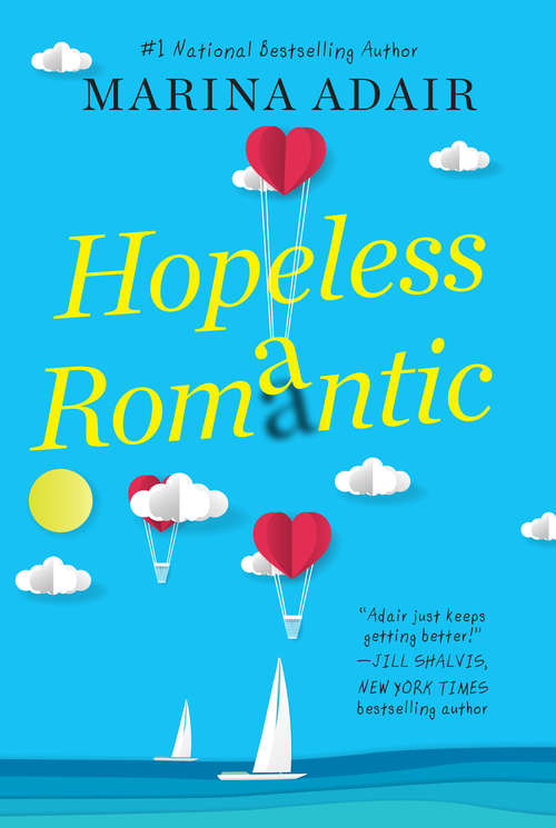 Hopeless Romantic: A Beautifully Written and Entertaining Romantic Comedy (When in Rome #2)