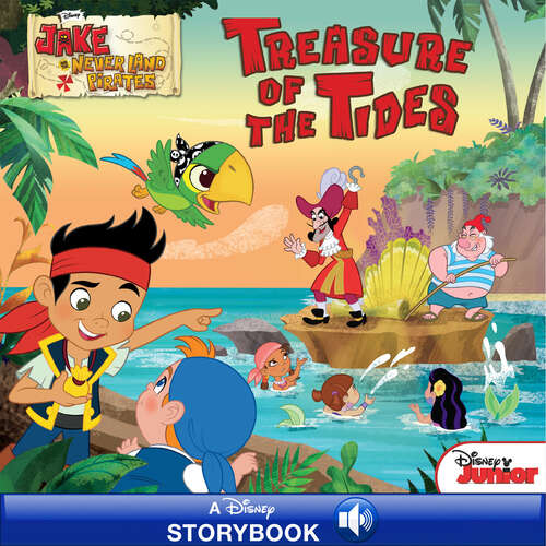 Book cover of Jake and the Never Land Pirates: Treasure of the Tides