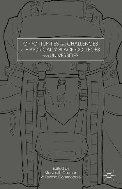 Opportunities And Challenges At Historically Black Colleges And Universities
