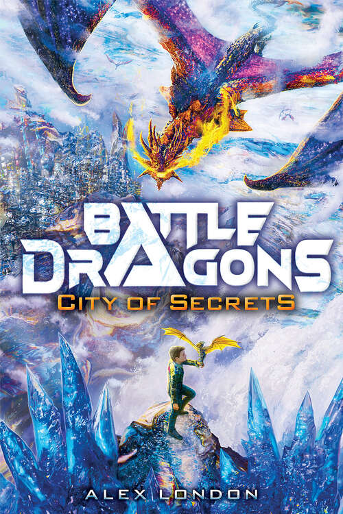 Book cover of City of Secrets (Battle Dragons)