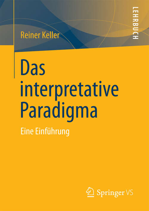 Book cover of Das Interpretative Paradigma: Eine Einführung