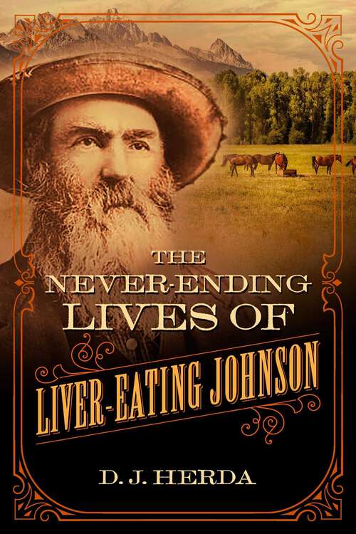 Book cover of The Never-Ending Lives of Liver-Eating Johnson