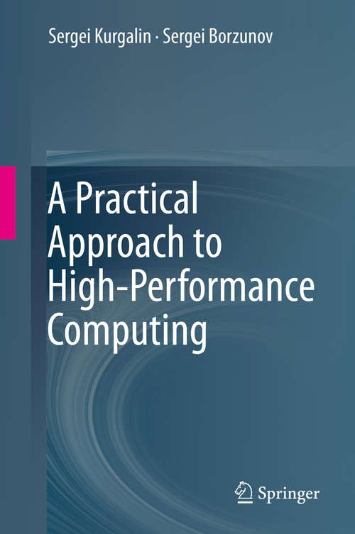 Book cover of A Practical Approach to High-Performance Computing (1st ed. 2019)
