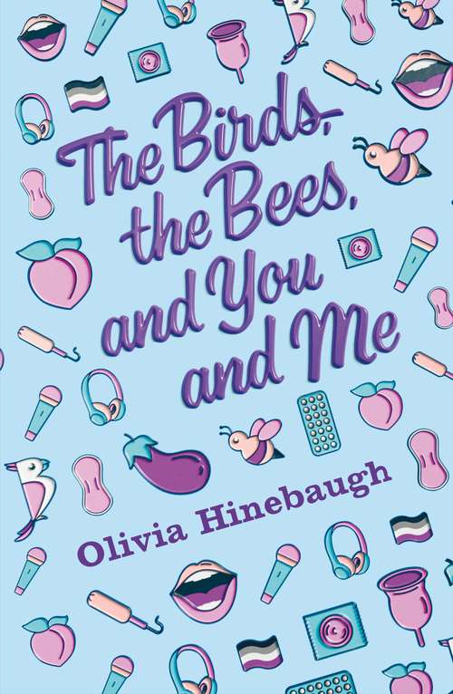 Book cover of The Birds, the Bees, and You and Me