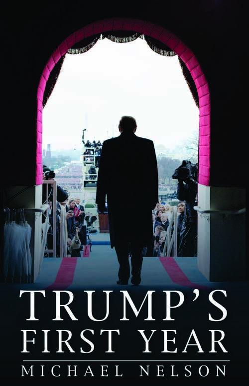 Trump's First Year (Miller Center Studies on the Presidency)