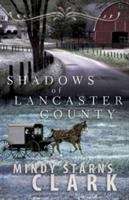Book cover of Shadows of Lancaster County