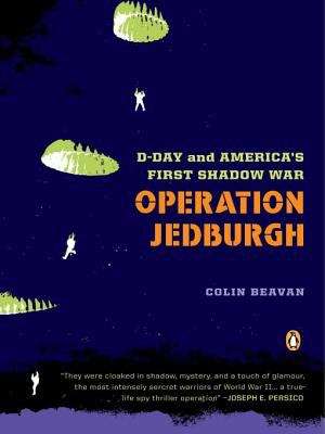 Book cover of Operation Jedburgh: D-Day and America's First Shadow War