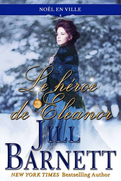 Book cover of Le héros de Eleanor (Noël en ville #2)