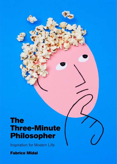 Book cover of The Three-Minute Philosopher: Inspiration for Modern Life