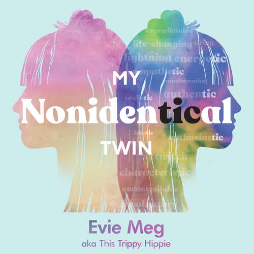 Book cover of My Nonidentical Twin: One ordinary girl. One life-changing condition. How Tourette’s changes your world.