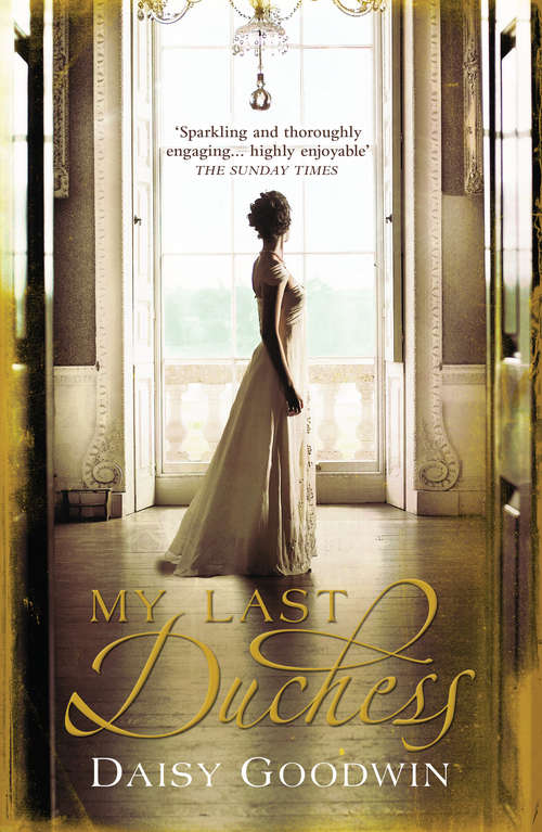 Book cover of My Last Duchess: The unputdownable epic novel of an American Heiress