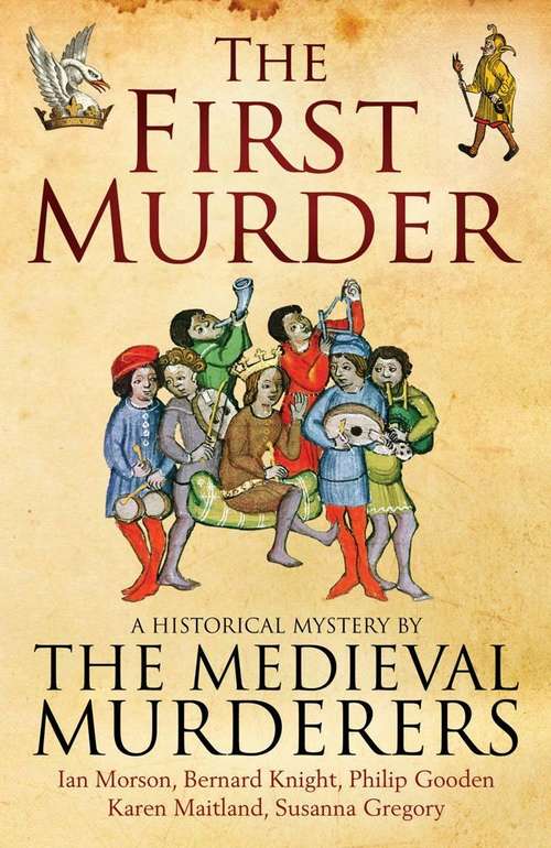 Book cover of The First Murder (Medieval Murderers #8)