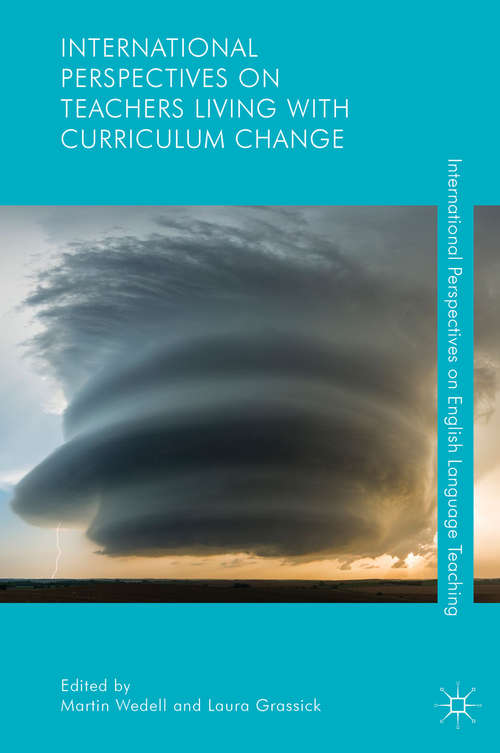 Book cover of International Perspectives on Teachers Living with Curriculum Change