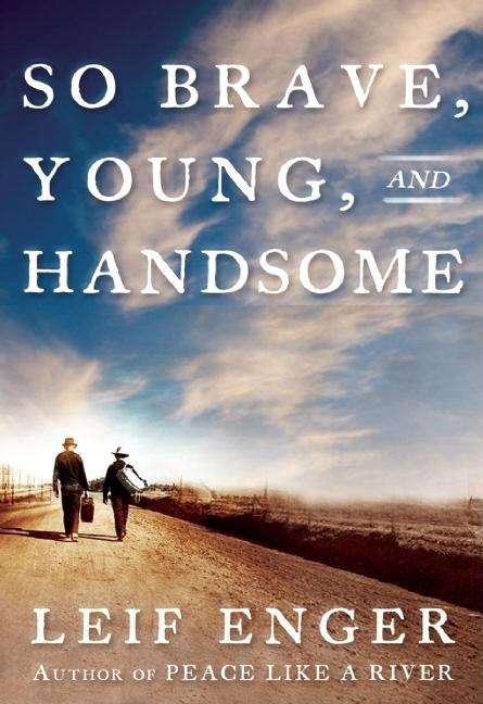 Book cover of So Brave, Young and Handsome
