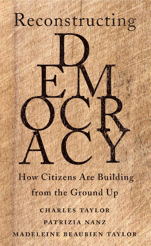 Reconstructing Democracy: How Citizens Are Building from the Ground Up