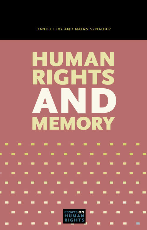 Human Rights and Memory (Essays on Human Rights #5)
